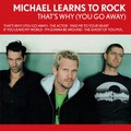 Michael Learns To Rock - Take Me To Your Heart