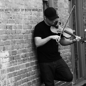 Josh Vietti - Because of You