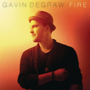 Gavin DeGraw - Fire