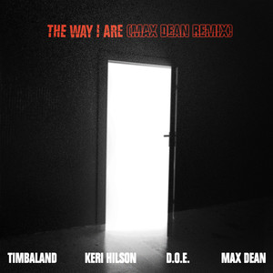 Timbaland&Keri Hilson&D.O.E. - The Way I Are (Max Dean Remix - Extended)