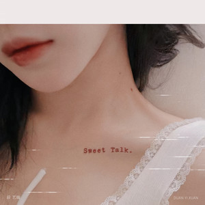 段艺璇 - Sweet Talk