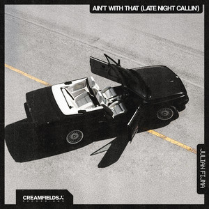 Julian Fijma - Ain't With That (Late Night Callin')