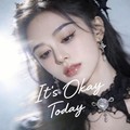 Limanca - It’s Okay Today (氛围女生版)