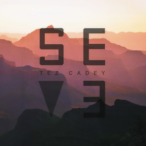 Tez Cadey - Seve (Radio Edit)