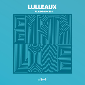Lulleaux&Kid Princess - Empty Love